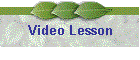 Video Lesson