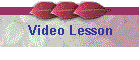 Video Lesson